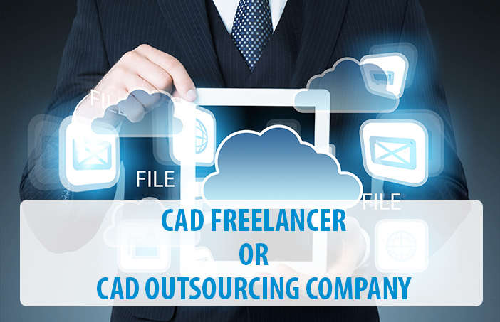 CAD freelancer or CAD Outsourcing