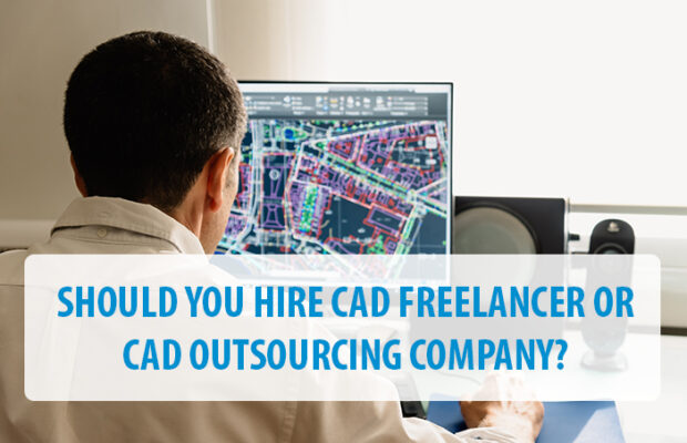 CAD freelancer or CAD Outsourcing Company