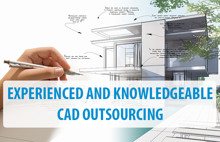 Experienced And Knowledgeable Cad Outsourcing