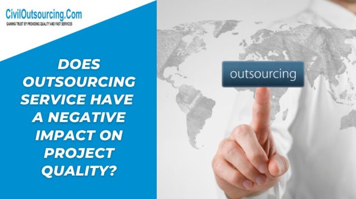 does outsourcing service have a negative impact on project quality