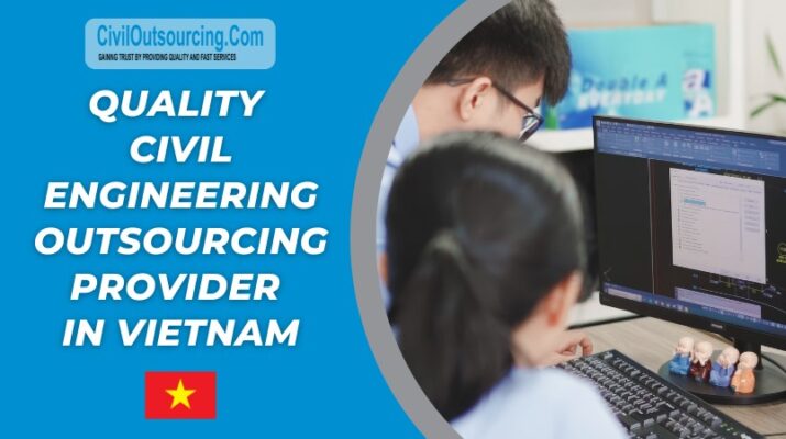 quality civil engineering outsourcing provider in vietnam